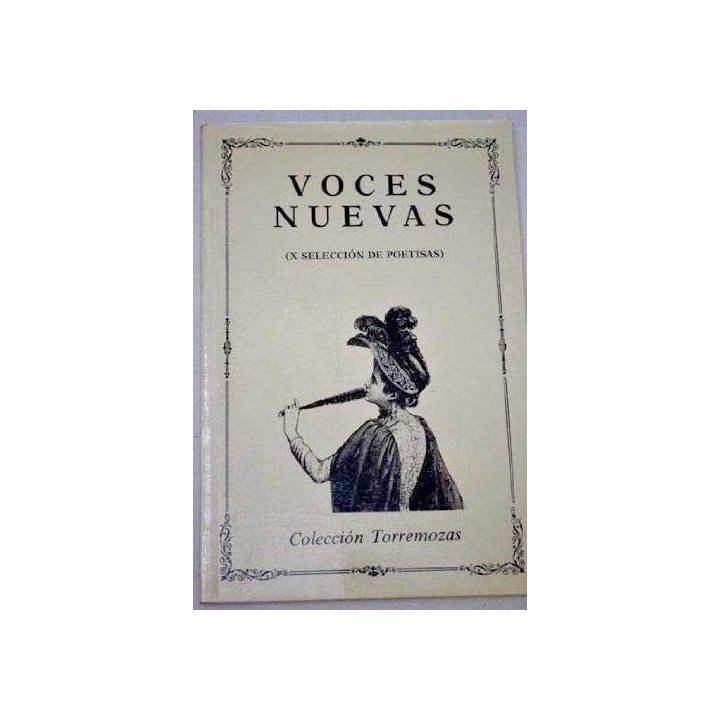 Voces Nuevas: X SELECCIÓN DE POETISAS (Primera edición)